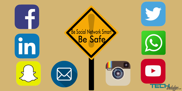 Be social Network smart Be safe